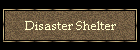 Disaster Shelter