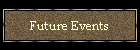 Future Events