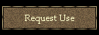 Request Use